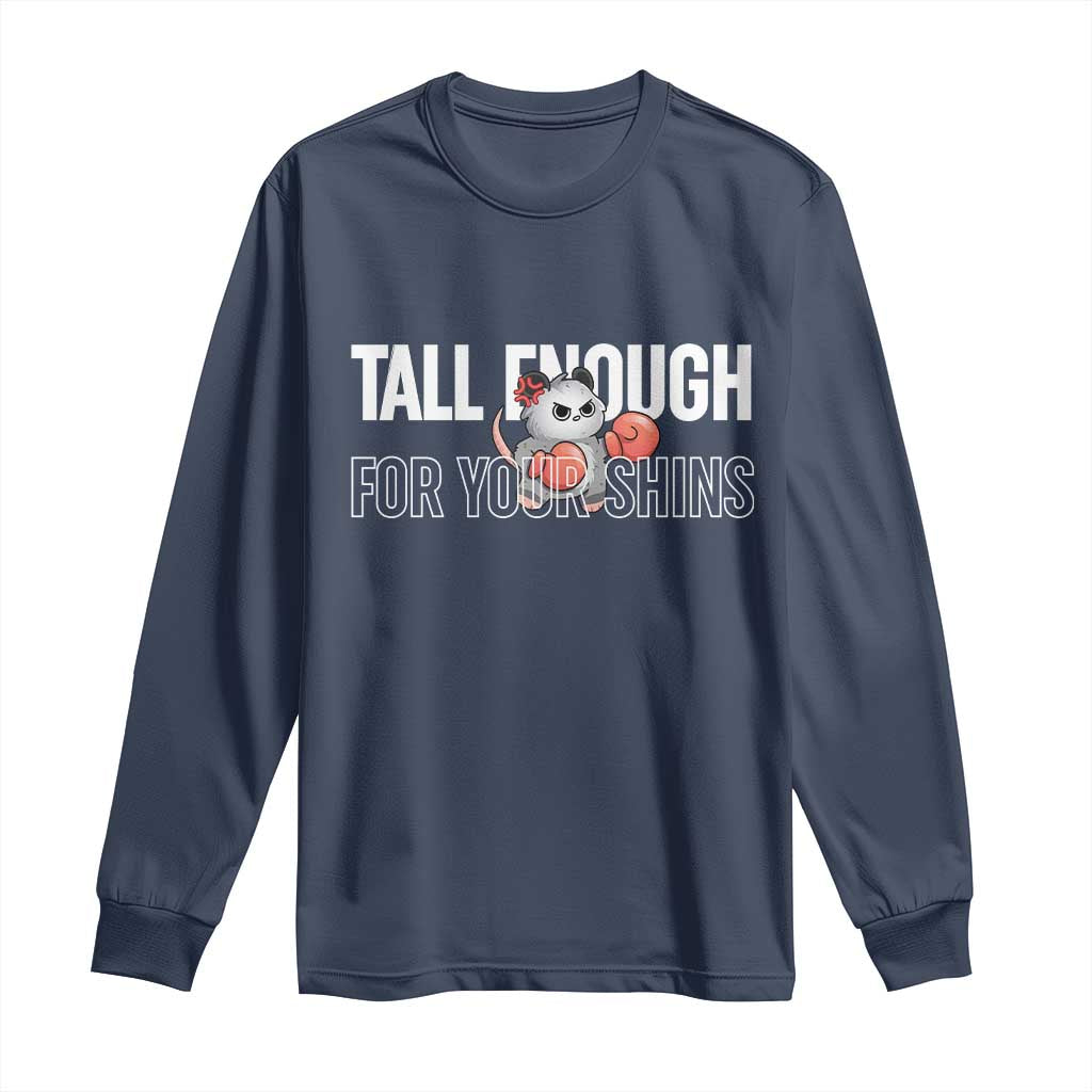 Tall Enough For Your Shins Long Sleeve Shirt Funny Possum Boxing Meme TS14 Navy Print Your Wear