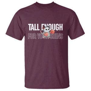 Tall Enough For Your Shins T Shirt Funny Possum Boxing Meme TS14 Maroon Print Your Wear