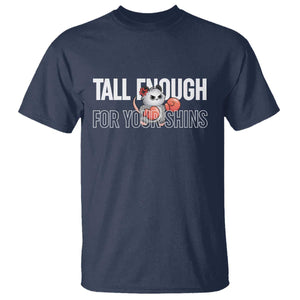 Tall Enough For Your Shins T Shirt Funny Possum Boxing Meme TS14 Navy Print Your Wear