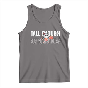 Tall Enough For Your Shins Tank Top Funny Possum Boxing Meme TS14 Deep Heather Print Your Wear