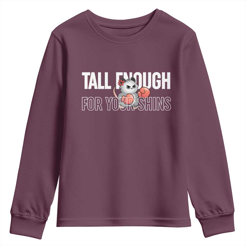 Tall Enough For Your Shins Youth Sweatshirt Funny Possum Boxing Meme TS14 Maroon Print Your Wear