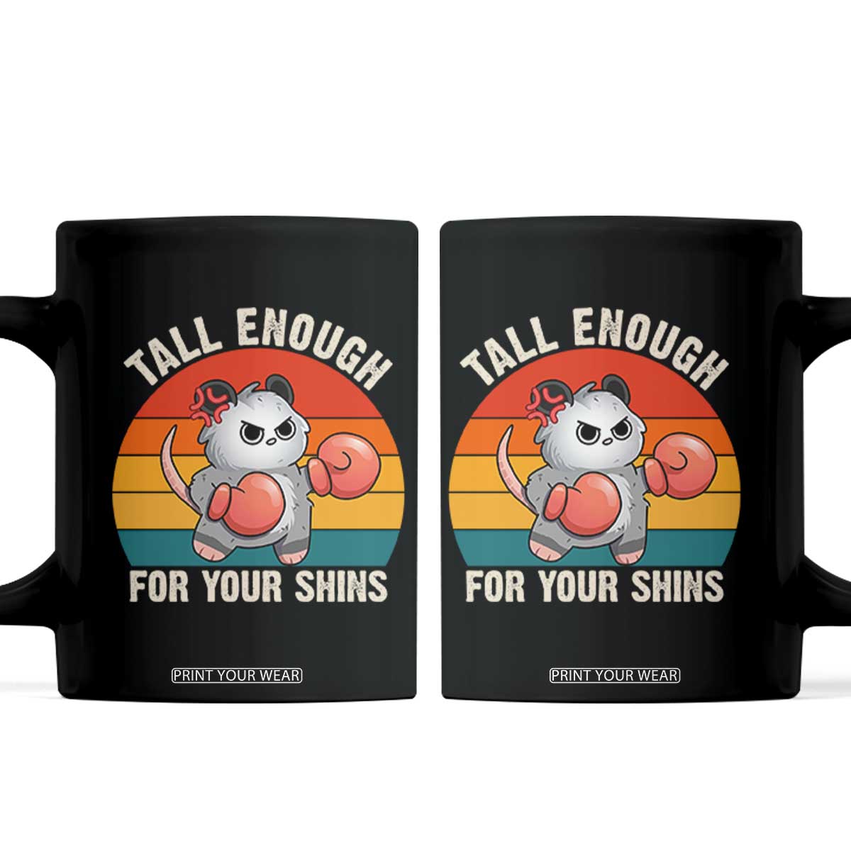 Tall Enough For Your Shins Coffee Mug Funny Possum Meme TS14 Black Print Your Wear