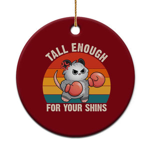 Tall Enough For Your Shins Ceramic Ornament Funny Possum Meme TS14 1pc Red Print Your Wear