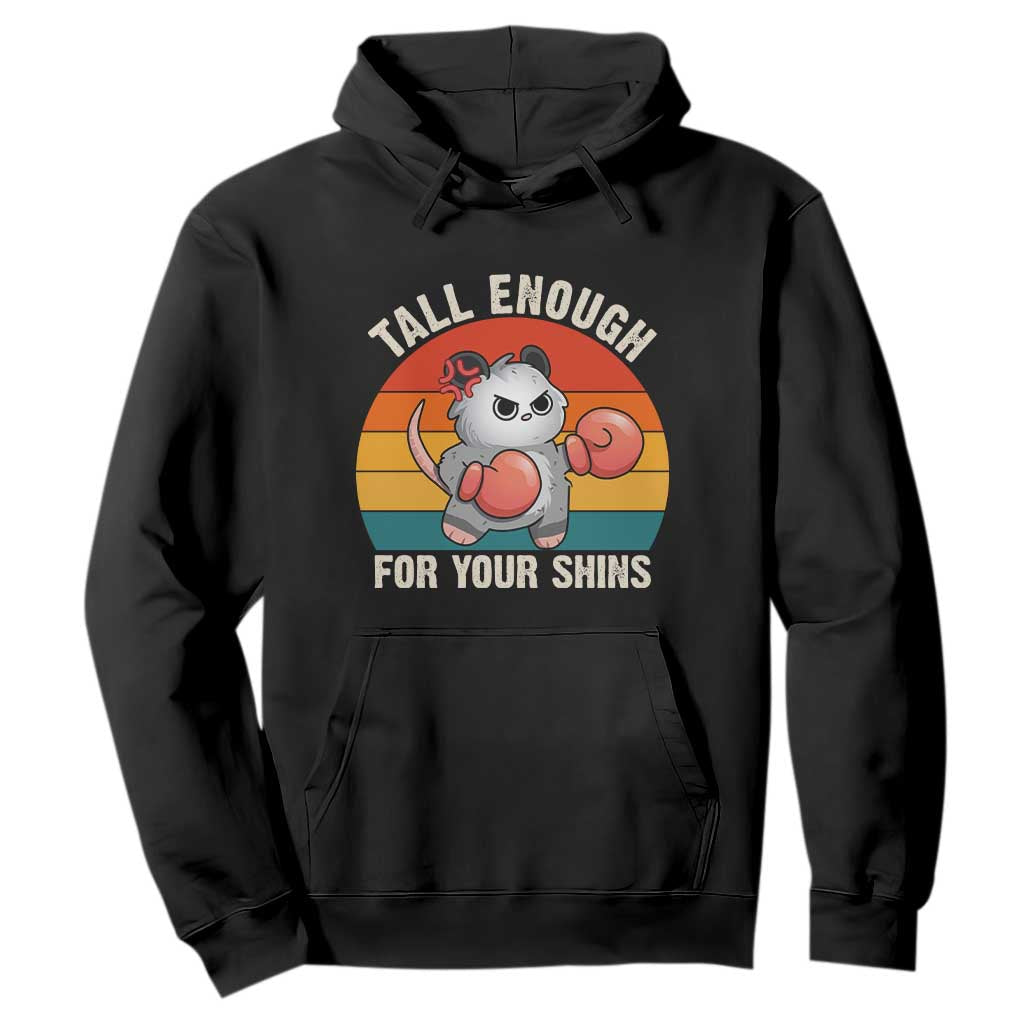 Tall Enough For Your Shins Hoodie Funny Possum Meme TS14 Black Print Your Wear