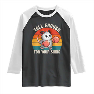 Tall Enough For Your Shins Raglan Shirt Funny Possum Meme TS14 Black White Print Your Wear