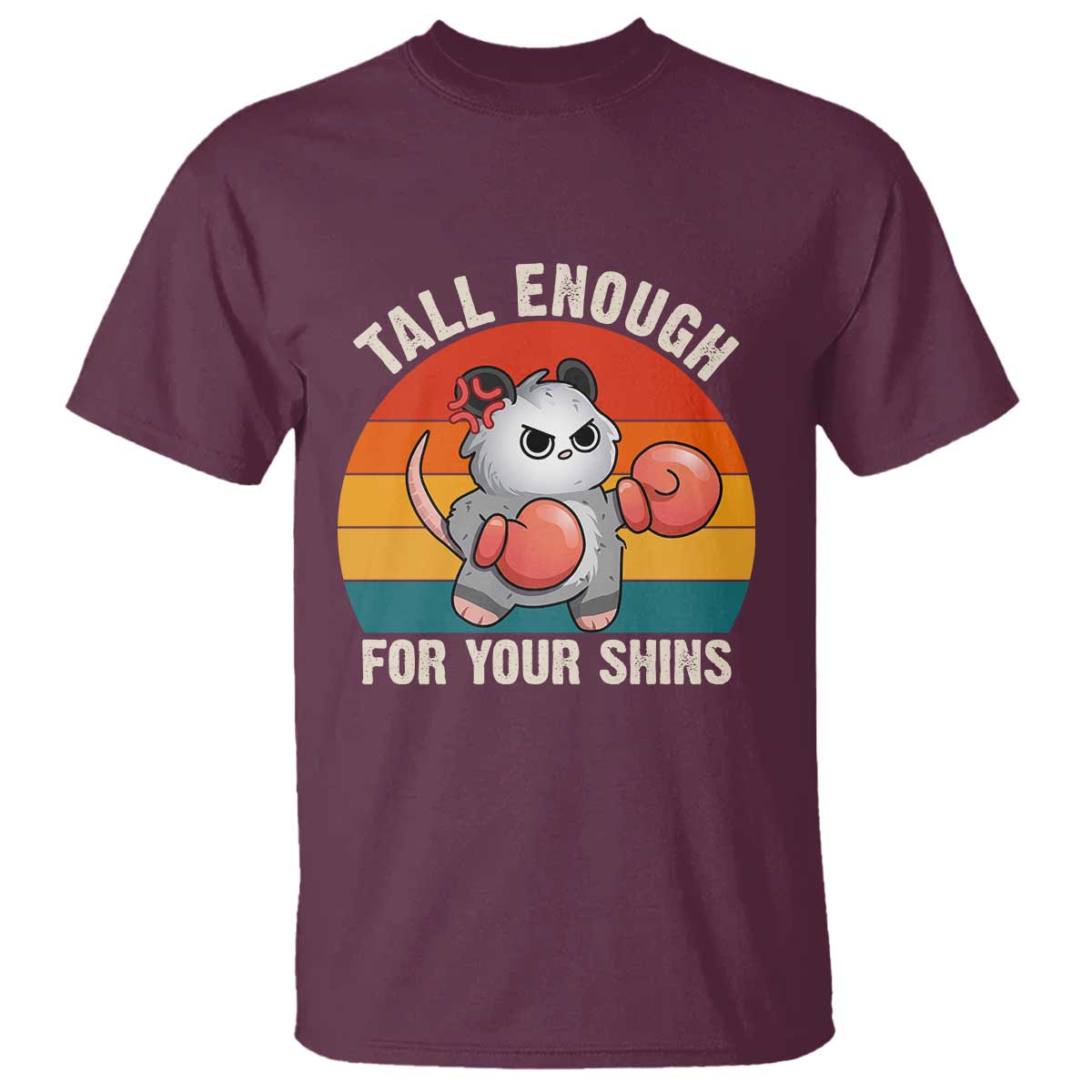 Tall Enough For Your Shins T Shirt Funny Possum Meme TS14 Maroon Print Your Wear