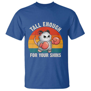 Tall Enough For Your Shins T Shirt Funny Possum Meme TS14 Royal Blue Print Your Wear