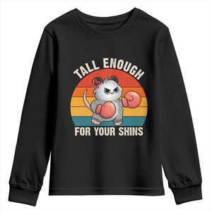 Tall Enough For Your Shins Youth Sweatshirt Funny Possum Meme TS14 Black Print Your Wear