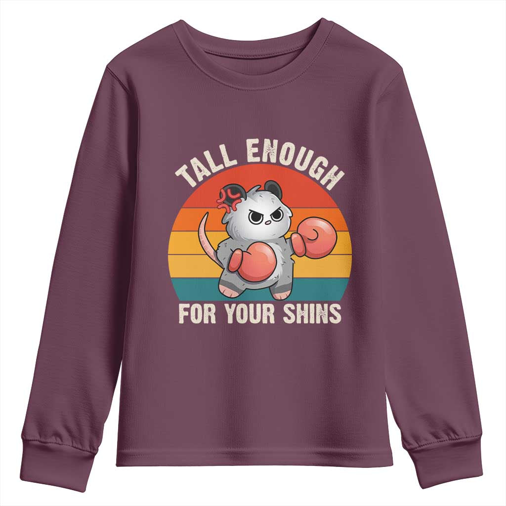 Tall Enough For Your Shins Youth Sweatshirt Funny Possum Meme TS14 Maroon Print Your Wear