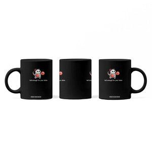 Tall Enough For Your Shins Coffee Mug Funny Possum Sarcastic Meme TS14 Print Your Wear