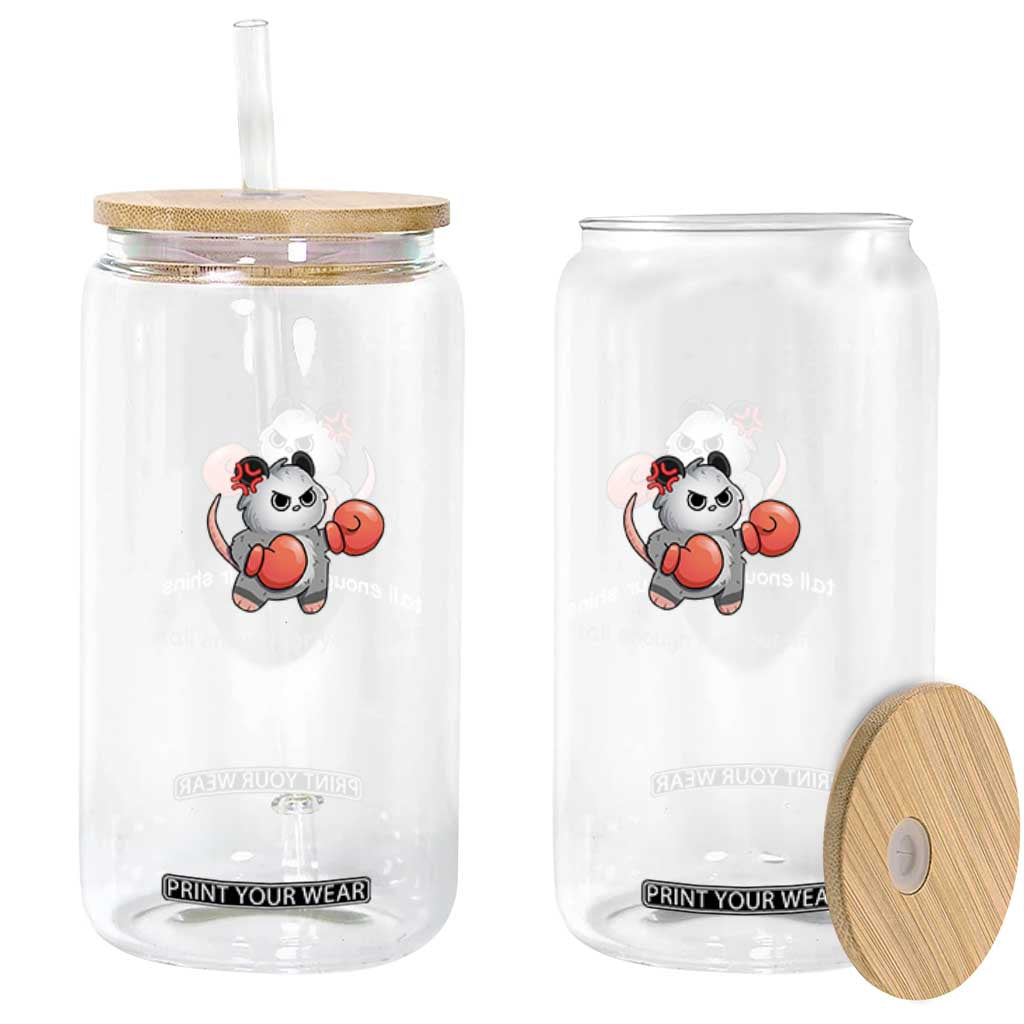 Tall Enough For Your Shins Glass Can Funny Possum Sarcastic Meme TS14 Print Your Wear