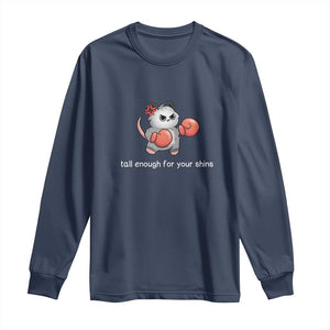 Tall Enough For Your Shins Long Sleeve Shirt Funny Possum Sarcastic Meme TS14 Navy Print Your Wear