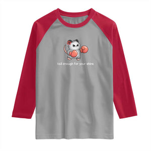 Tall Enough For Your Shins Raglan Shirt Funny Possum Sarcastic Meme TS14 Sport Gray Red Print Your Wear