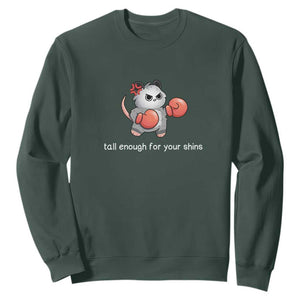 Tall Enough For Your Shins Sweatshirt Funny Possum Sarcastic Meme TS14 Dark Forest Green Print Your Wear