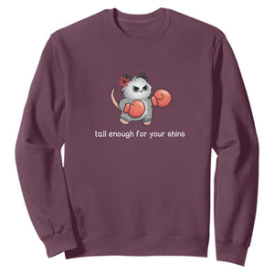 Tall Enough For Your Shins Sweatshirt Funny Possum Sarcastic Meme TS14 Maroon Print Your Wear