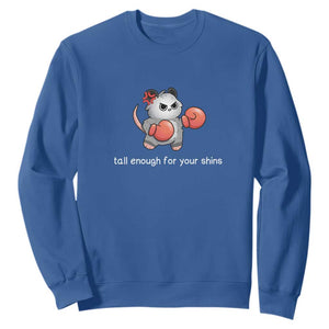 Tall Enough For Your Shins Sweatshirt Funny Possum Sarcastic Meme TS14 Royal Blue Print Your Wear