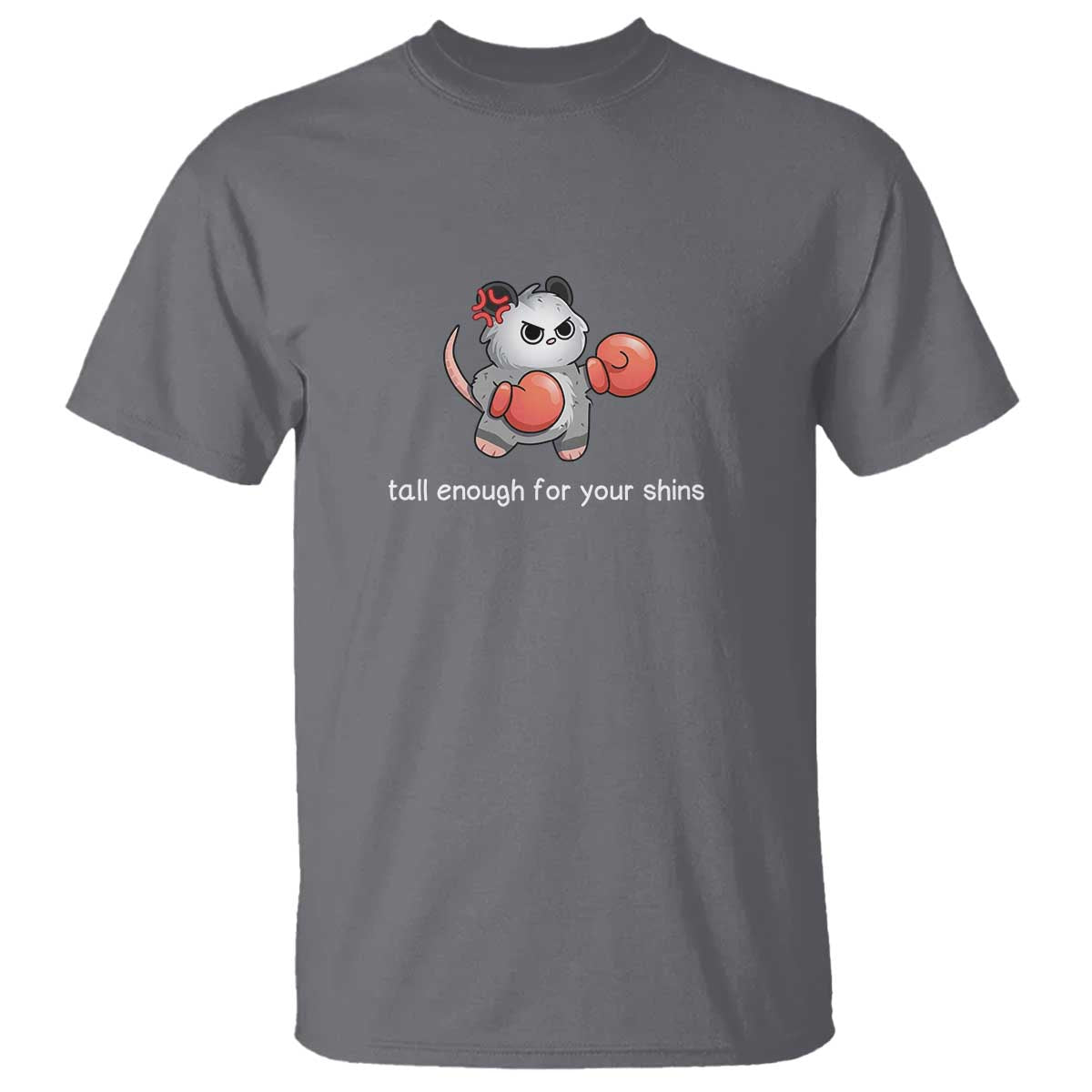 Tall Enough For Your Shins T Shirt Funny Possum Sarcastic Meme TS14 Charcoal Print Your Wear