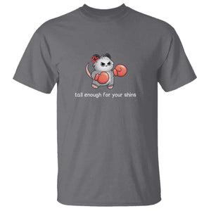 Tall Enough For Your Shins T Shirt Funny Possum Sarcastic Meme TS14 Charcoal Print Your Wear