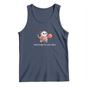 Tall Enough For Your Shins Tank Top Funny Possum Sarcastic Meme TS14 Navy Print Your Wear