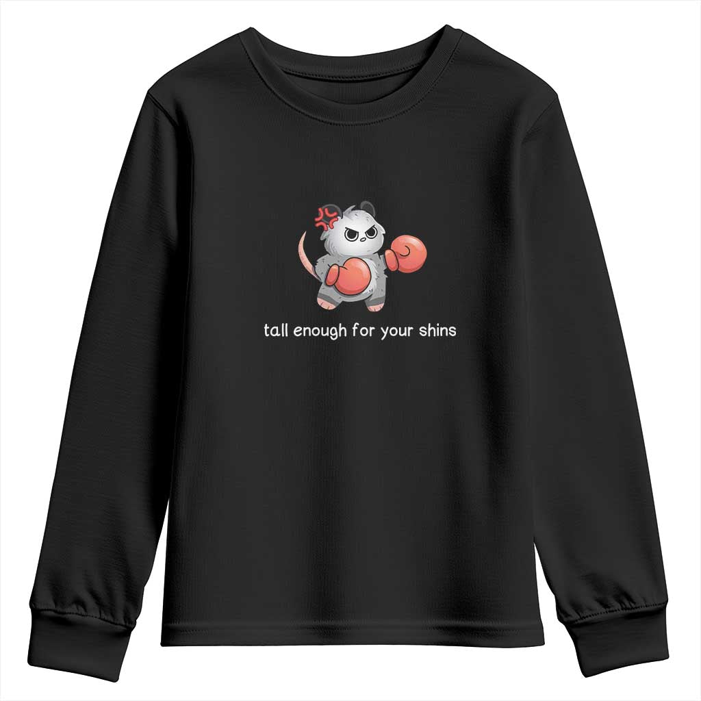 Tall Enough For Your Shins Youth Sweatshirt Funny Possum Sarcastic Meme TS14 Black Print Your Wear