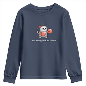 Tall Enough For Your Shins Youth Sweatshirt Funny Possum Sarcastic Meme TS14 Navy Print Your Wear