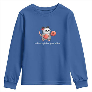 Tall Enough For Your Shins Youth Sweatshirt Funny Possum Sarcastic Meme TS14 Royal Blue Print Your Wear