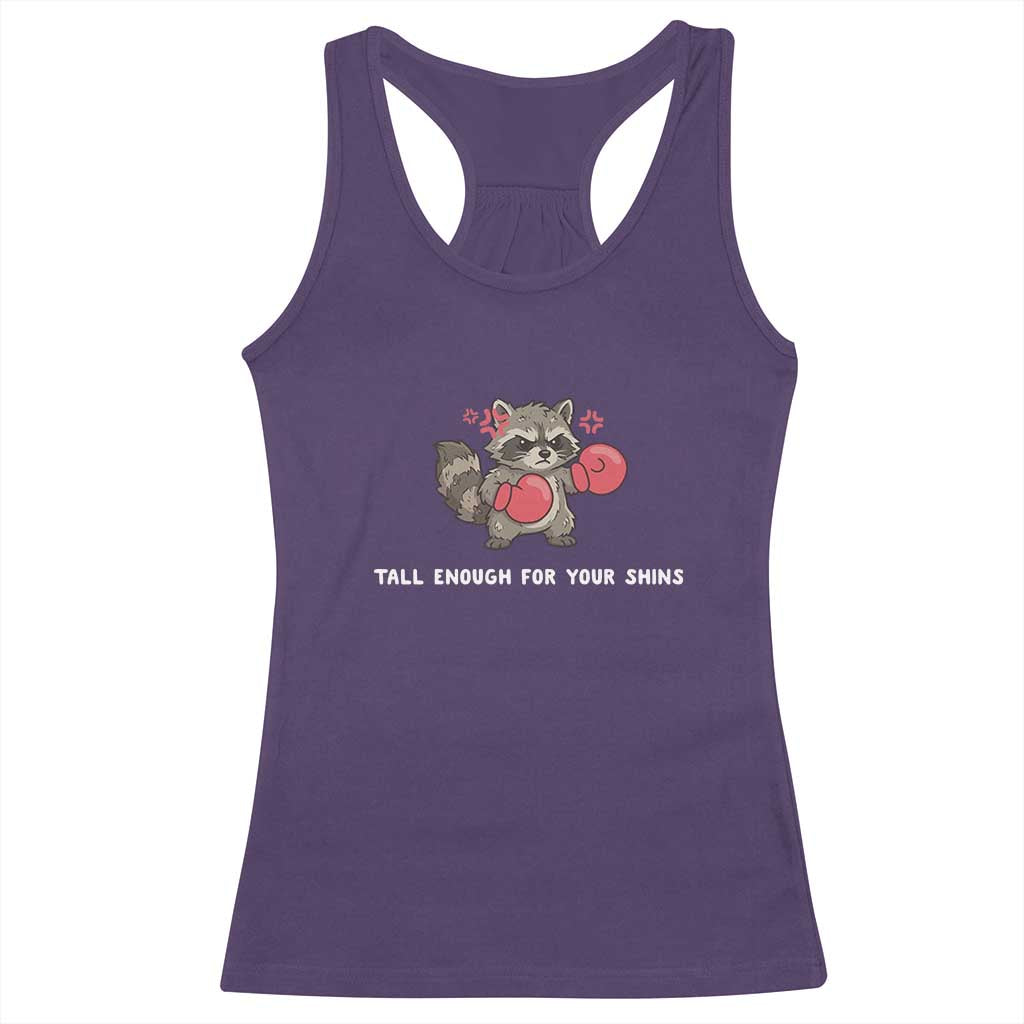 Tall Enough For Your Shins Racerback Tank Top Funny Raccoon Sarcastic Meme TS14 Purple Print Your Wear