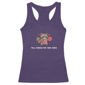 Tall Enough For Your Shins Racerback Tank Top Funny Raccoon Sarcastic Meme TS14 Purple Print Your Wear