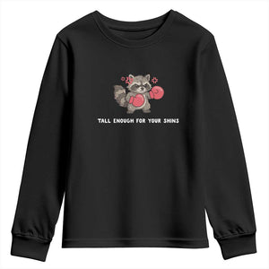 Tall Enough For Your Shins Youth Sweatshirt Funny Raccoon Sarcastic Meme TS14 Black Print Your Wear