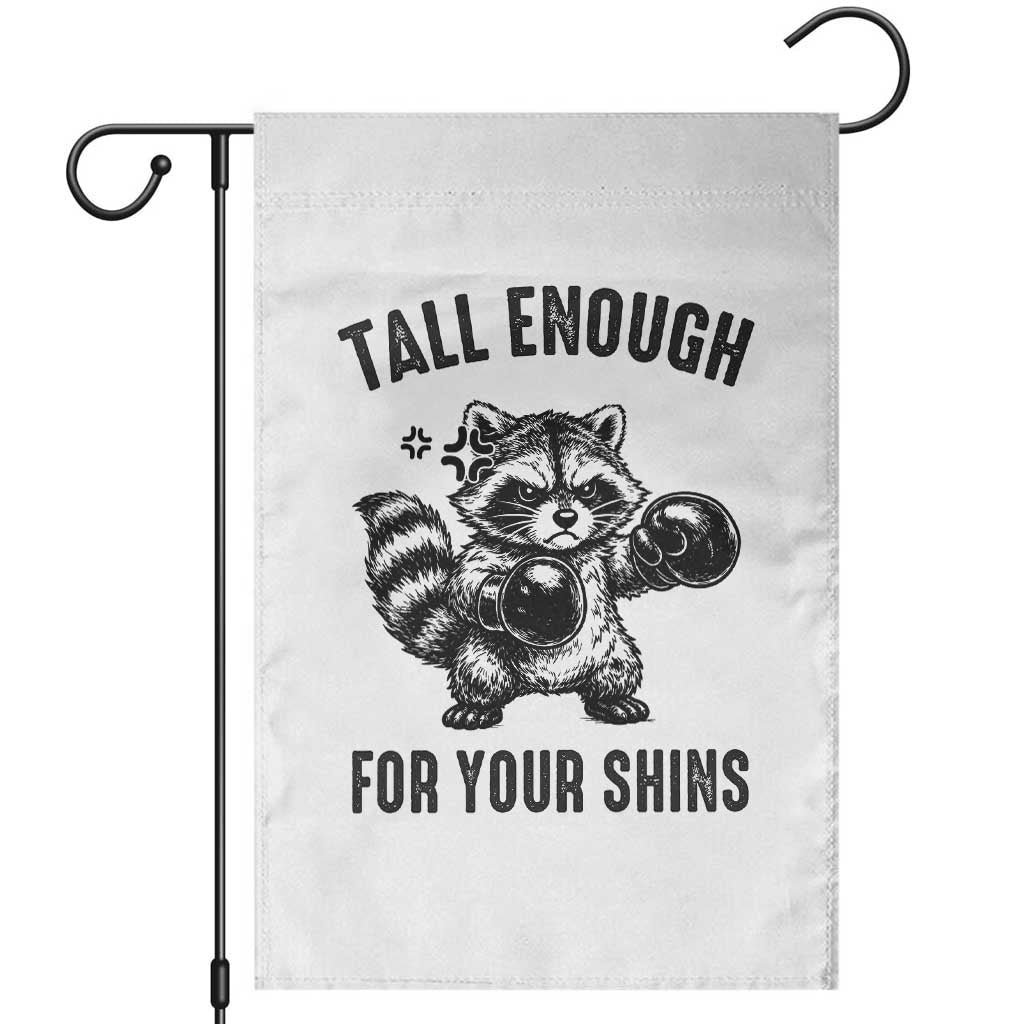 Tall Enough For Your Shins Garden Flag Funny Raccoon Boxing Meme TS14 White Print Your Wear