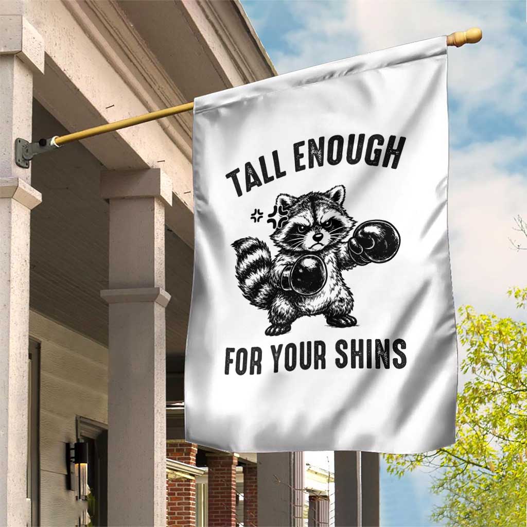 Tall Enough For Your Shins Garden Flag Funny Raccoon Boxing Meme TS14 Print Your Wear