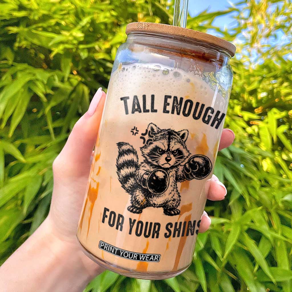 Tall Enough For Your Shins Glass Can Funny Raccoon Boxing Meme TS14 White Print Your Wear