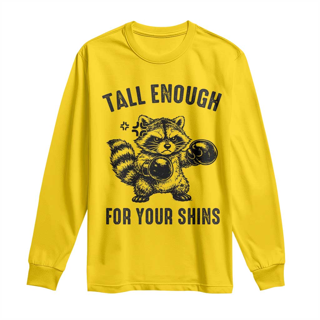 Tall Enough For Your Shins Long Sleeve Shirt Funny Raccoon Boxing Meme TS14 Daisy Print Your Wear