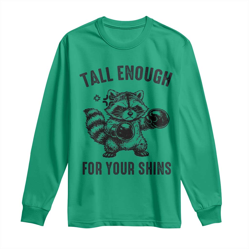 Tall Enough For Your Shins Long Sleeve Shirt Funny Raccoon Boxing Meme TS14 Irish Green Print Your Wear
