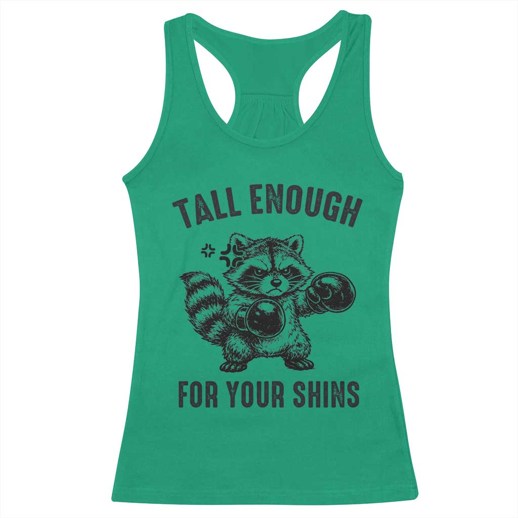 Tall Enough For Your Shins Racerback Tank Top Funny Raccoon Boxing Meme TS14 Irish Green Print Your Wear