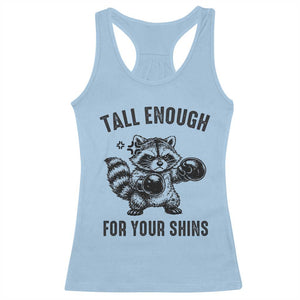 Tall Enough For Your Shins Racerback Tank Top Funny Raccoon Boxing Meme TS14 Light Blue Print Your Wear