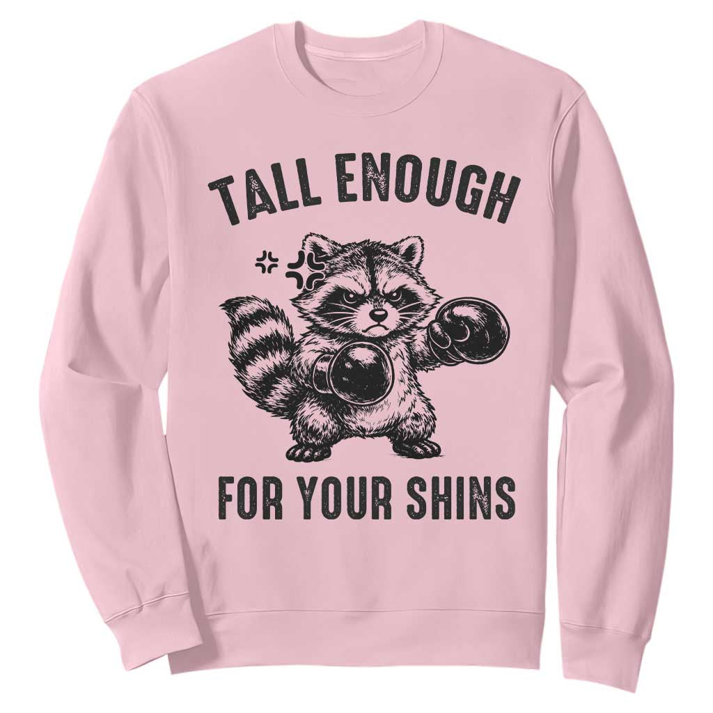 Tall Enough For Your Shins Sweatshirt Funny Raccoon Boxing Meme TS14 Light Pink Print Your Wear