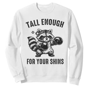 Tall Enough For Your Shins Sweatshirt Funny Raccoon Boxing Meme TS14 White Print Your Wear