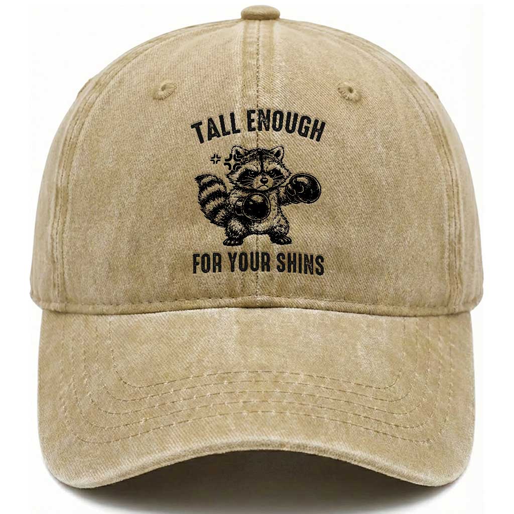 Tall Enough For Your Shins Washed Cotton Baseball Cap Funny Raccoon Boxing Meme TS14 Washed Cap Universal Fit Khaki Print Your Wear