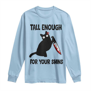 Tall Enough For Your Shins Long Sleeve Shirt Funny Cat Sarcastic Meme TS14 Light Blue Print Your Wear