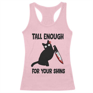 Tall Enough For Your Shins Racerback Tank Top Funny Cat Sarcastic Meme TS14 Light Pink Print Your Wear