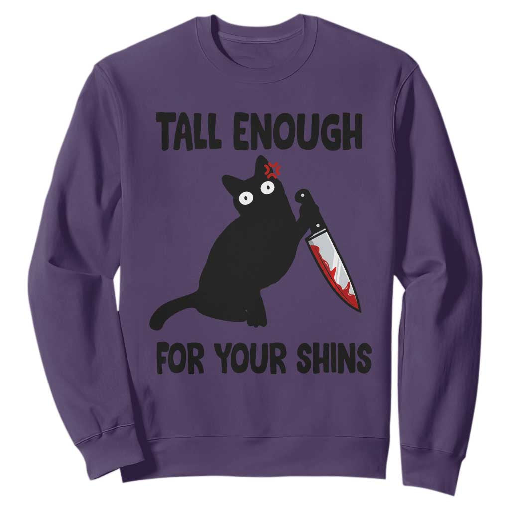 Tall Enough For Your Shins Sweatshirt Funny Cat Sarcastic Meme TS14 Purple Print Your Wear