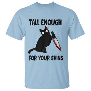 Tall Enough For Your Shins T Shirt Funny Cat Sarcastic Meme TS14 Light Blue Print Your Wear