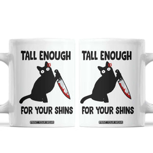 Tall Enough For Your Shins Coffee Mug Funny Cat Sarcastic Meme TS14 White Print Your Wear