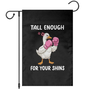 Tall Enough For Your Shins Garden Flag Funny Goose Sarcastic Meme TS14 Black Print Your Wear