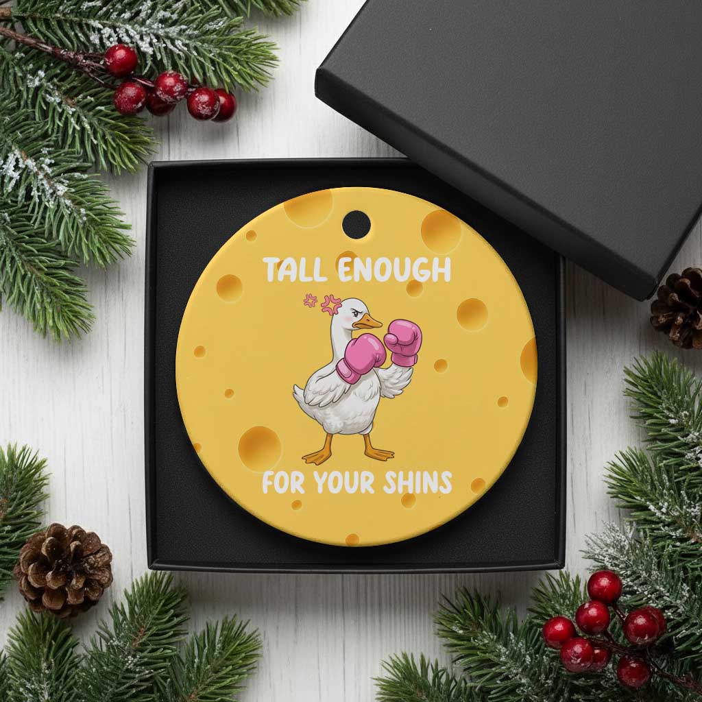 Tall Enough For Your Shins Ceramic Ornament Funny Goose Sarcastic Meme TS14 1pc Yellow Cheese Print Your Wear
