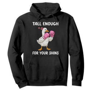 Tall Enough For Your Shins Hoodie Funny Goose Sarcastic Meme TS14 Black Print Your Wear