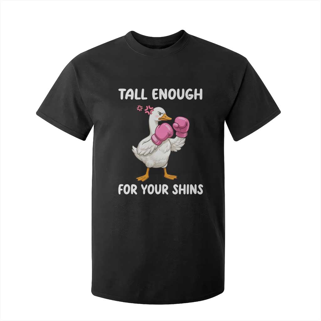 Tall Enough For Your Shins T Shirt For Kid Funny Goose Sarcastic Meme TS14 Black Print Your Wear