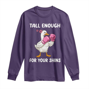Tall Enough For Your Shins Long Sleeve Shirt Funny Goose Sarcastic Meme TS14 Purple Print Your Wear