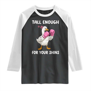 Tall Enough For Your Shins Raglan Shirt Funny Goose Sarcastic Meme TS14 Black White Print Your Wear